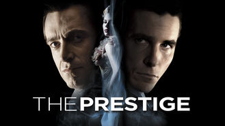 The Prestige (2006) on Netflix in Canada The Prestige (2006) on Netflix in Canada